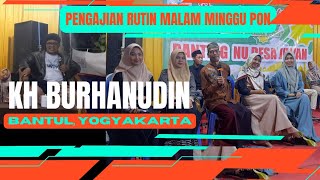 KH MUH BURHANUDIN (Bantul Yogyakarta): Pengajian Rutin Malam Minggu Pon Di Jokaran Jiwan Klaten