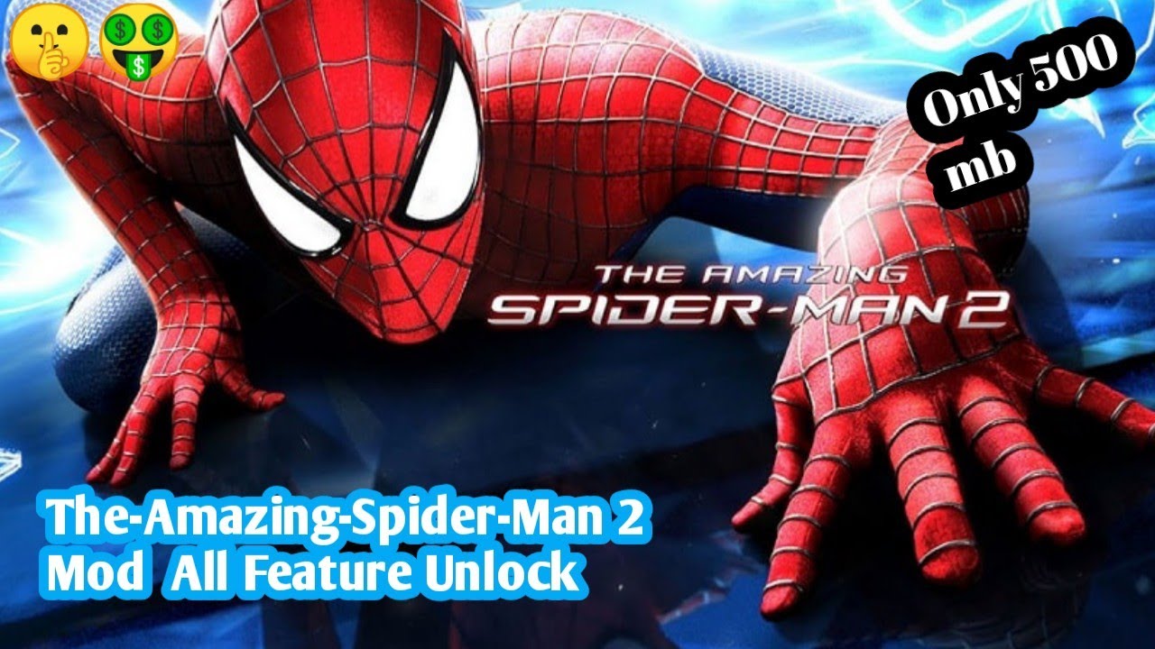 TheAmazingSpider man 2 Mod/only 500mb All Feature Unlocked YouTube