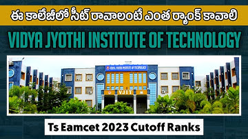 Vidya Jyothi Institute of Technology | Ts Eamcet 2023 Cutoff Ranks | YoursMedia | Engineering