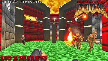 BRUTAL DOOM v21 Dox - Blood Foundry [100% SECRETS]
