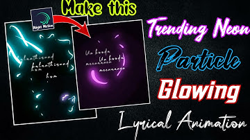 How to edit NEON Glowing particle lyrical video| How to make glowing lyrical video in Alight Motion