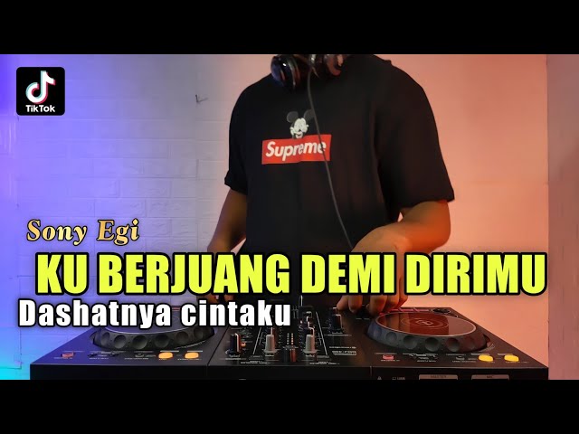 KUBERJUANG DEMI DIRIMU DJ VIRAL TIKTOK | DASHATNYA CINTAKU REMIX FULL BASS class=