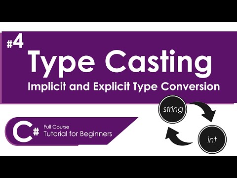 TYPE CASTING IN C# IMPLICIT AND EXPLICIT TYPE CONVERSION | C# FULL COURSE TUTORIAL FOR BEGINNERS