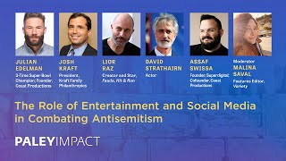 PaleyImpact: The Role of Entertainment and Social Media in Combating Antisemitism