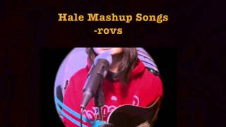 Hale Mashup Songs - Rovs Romerosa chords