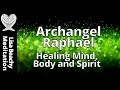 GUIDED MEDITATION with Archangel Raphael | Healing Your Mind, Body, and Spirit