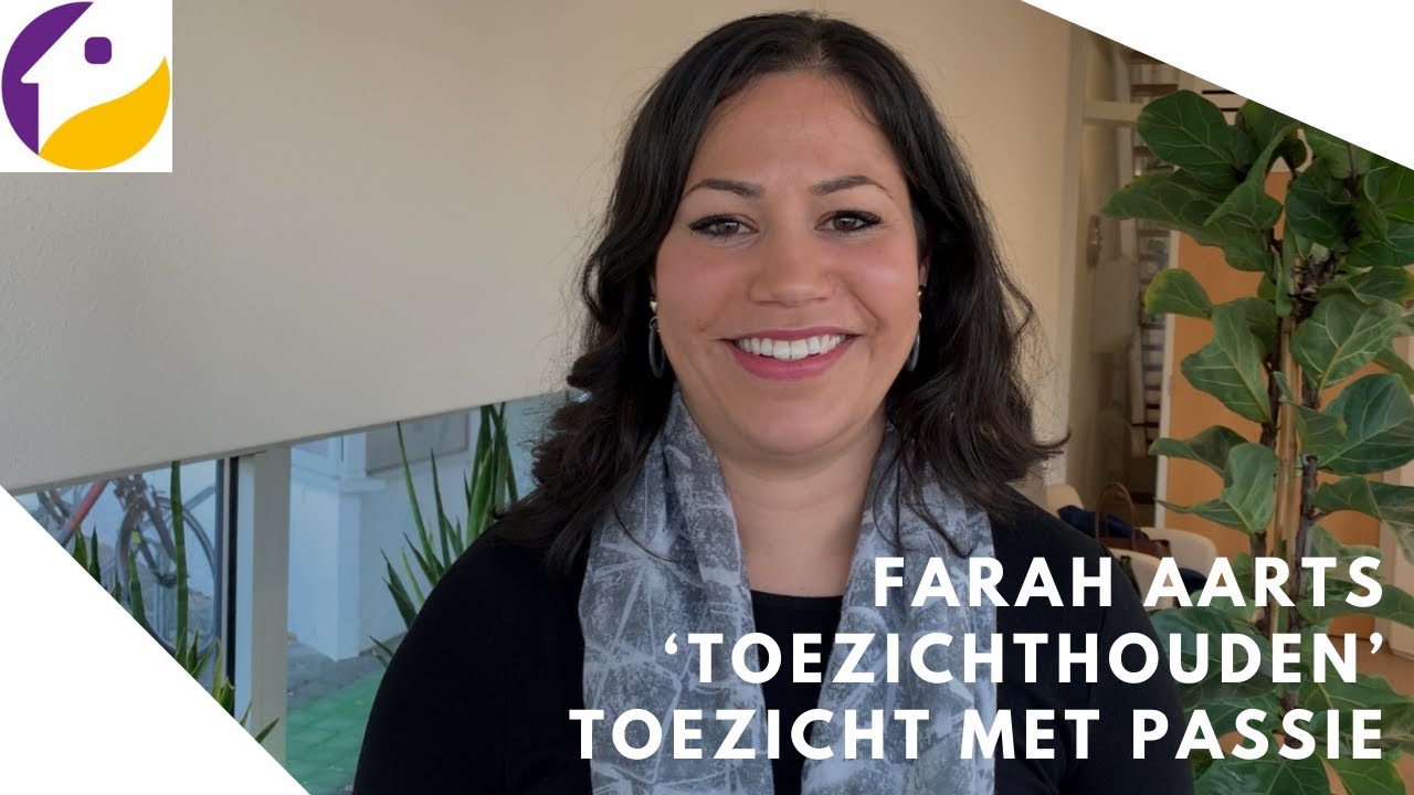 Farah Aarts - ‘Toezichthouden’ - Toezicht met Passie - VTW