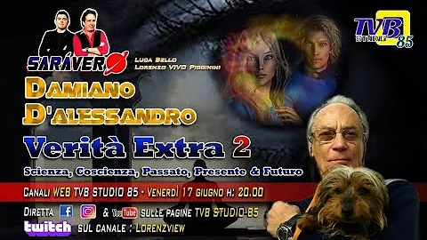 VERITA' EXTRA 2 - Co - Scienza - SARA' VERO con Da...
