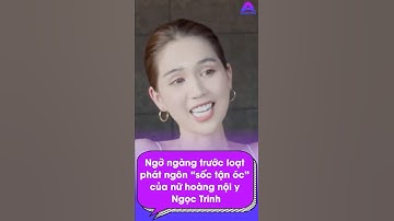 Ngỡ ngàng trước loạt phát ngôn “sốc tận óc” của nữ hoàng nội y Ngọc Trinh