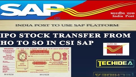 HOW TO TRANSFER IPO FROM HEAD POST OFFICE TO SUB POST OFFICE IN CSI SAP