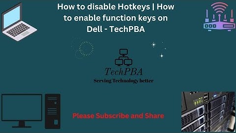 How to disable Hotkeys | How to enable function keys on Dell - TechPBA