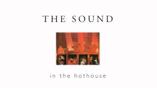 The Sound - Hothouse [Live] (HQ) chords