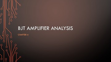 Video 4 - BJT amplifier analysis