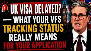 UK Visa Delayed? What Your VFS Tracking Status Really Means