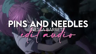 edit audio - pins and needles (nessa barrett)
