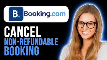 Is It Possible To Cancel A Non-Refundable Hotel Booking On Booking.com? (Full Guide)