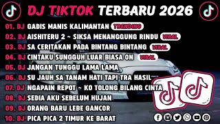 DJ TIKTOK TERBARU 2025 || DJ GADIS MANIS KALIMANTAN🎵 DJ AISHITERU ~ SIKSA MENANGGUNG RINDU🎵