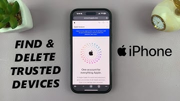 How To Find & Delete Trusted Devices On iPhone
