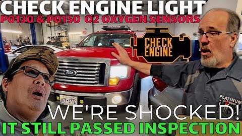 CHECK ENGINE LIGHT 2010 FORD F-150 P0130 & P0150 OBD2 DTC FAULT CODES BUT IT PASSED STATE INSPECTION