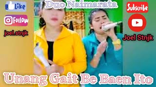 Unang Gait Be Baen Ito - Duo Naimarata.. Nita Damanik feat Nora Sagala