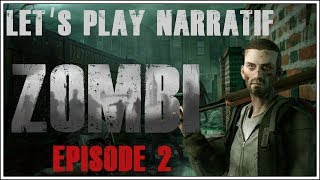 Zombi - Épisode 2 : Shopping Party [Let's Play Narratif]