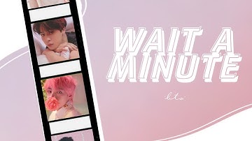 Wait a Minute! - BTS