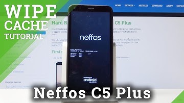 How to Wipe Cache Partition in TP-LINK Neffos C5 Plus - Speed Up System