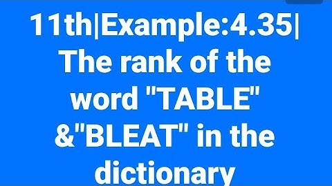 Class 11|Example 4.35|The rank of a word in the dictionary(i)TABLE(ii)BLEAT|Easy Approach|IIT-JEE|