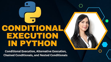Conditional Execution Python | if-elif-else | Nested if-else | Python Programming Full Course Part 5