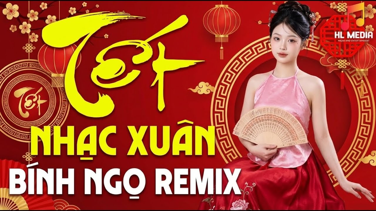LK Nhạc Xuân REMIX Sôi Động Cho Cả Năm PHÁT TÀI PHÁT LỘC | Nhạc Tết Đón Xuân Bính Ngọ 2026