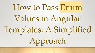 How to Pass Enum Values in Angular Templates: A Simplified Approach