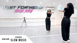 JEON SOMI 전소미 - ‘Fast Forward’ - Dance Tutorial - SLOW + MIRROR Chorus 1 + 2