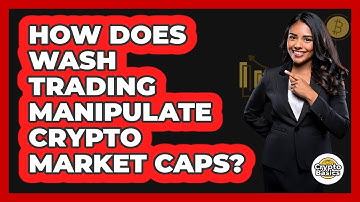 How Does Wash Trading Manipulate Crypto Market Caps? - CryptoBasics360.com