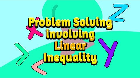 Grade-8 : Problem Solving Involving Linear Inequality in Two Variables