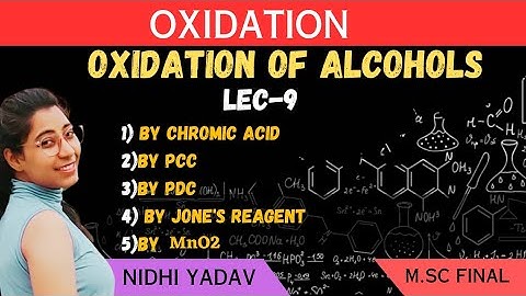 Oxidation of Alcohol /Oxidation by Chromic Acid /PCC/PDC/Jone