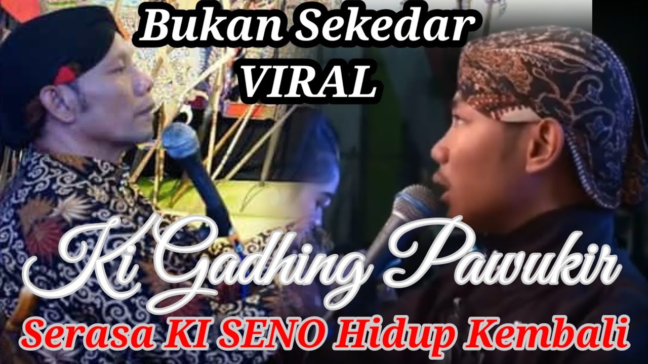 Tampilnya KI GADHING PAWUKIR‼️Serasa KI SENO NUGROHO Hidup Kembali