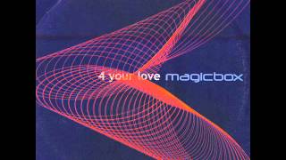 Magic Box - 4 Your Love (2001)