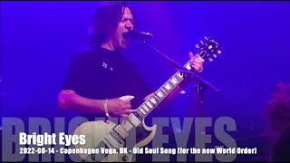 Bright Eyes - Old Soul Song (for the new World Order) - 2022-08-14 -  Copenhagen Vega, DK