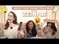 SHOW YOUR PHONE CHALLENGE with ZEINAB | Jessy Mendiola