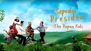 The Papua Kids Ft. Yohanis Pangkey - Sepeda Presiden