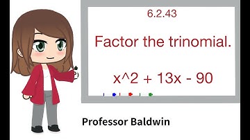 Factor the trinomial. If the trinomial cannot be factored, write "prime." 6.2.43