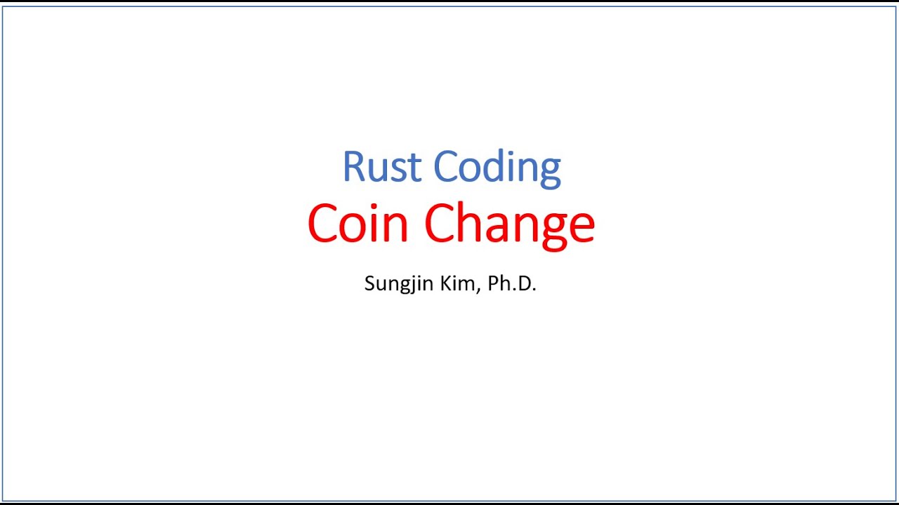 Rust Coding - Coin Change - YouTube