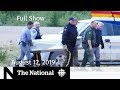 The National for August 12, 2019 — Fugitives’ Autopsy, Epstein Investigation, Hong Kong Protests
