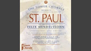 St. Paul, Op. 36, MWV A14: Part I: Now This Man Ceaseth Not (Chorus) St. Paul, Op. 36, MWV A14: Part I: Now This Man Ceaseth Not (Chorus)