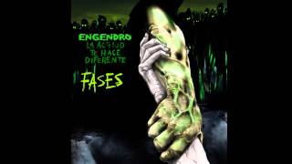 Engendro - Fases