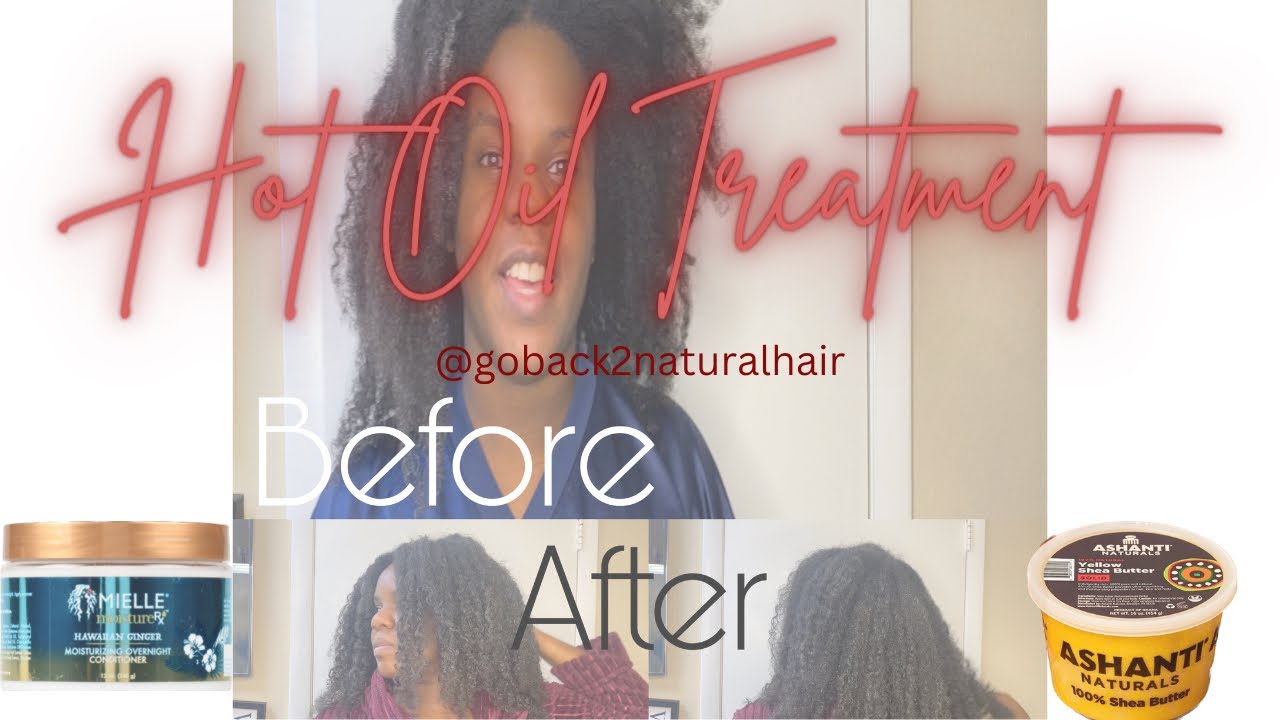 HOT OIL TREATMENT FOR DRY NATURAL HAIR BEST HAIR GROWTH LENGTH