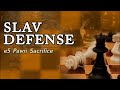 The Slav Defense: e5 Pawn Sacrifice