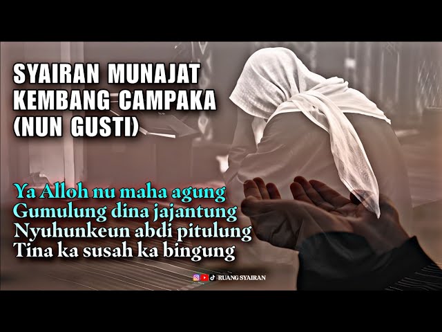 SYAIRAN MUNAJAT  - Kembang Campaka (Nun Gusti) | Syairan Sunda 2024 class=