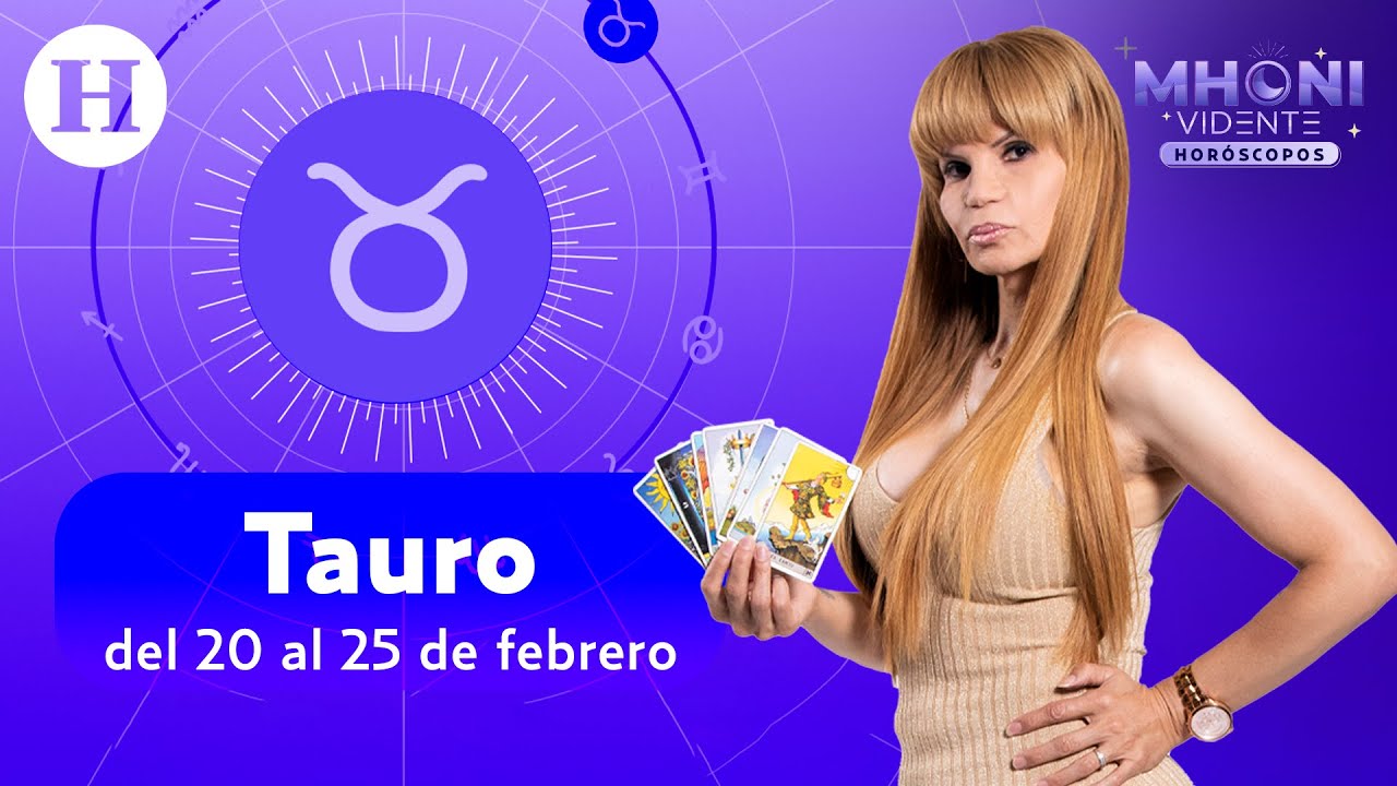 Tauro: del 20 al 25 de febrero | Horóscopos con Mhoni Vidente - YouTube