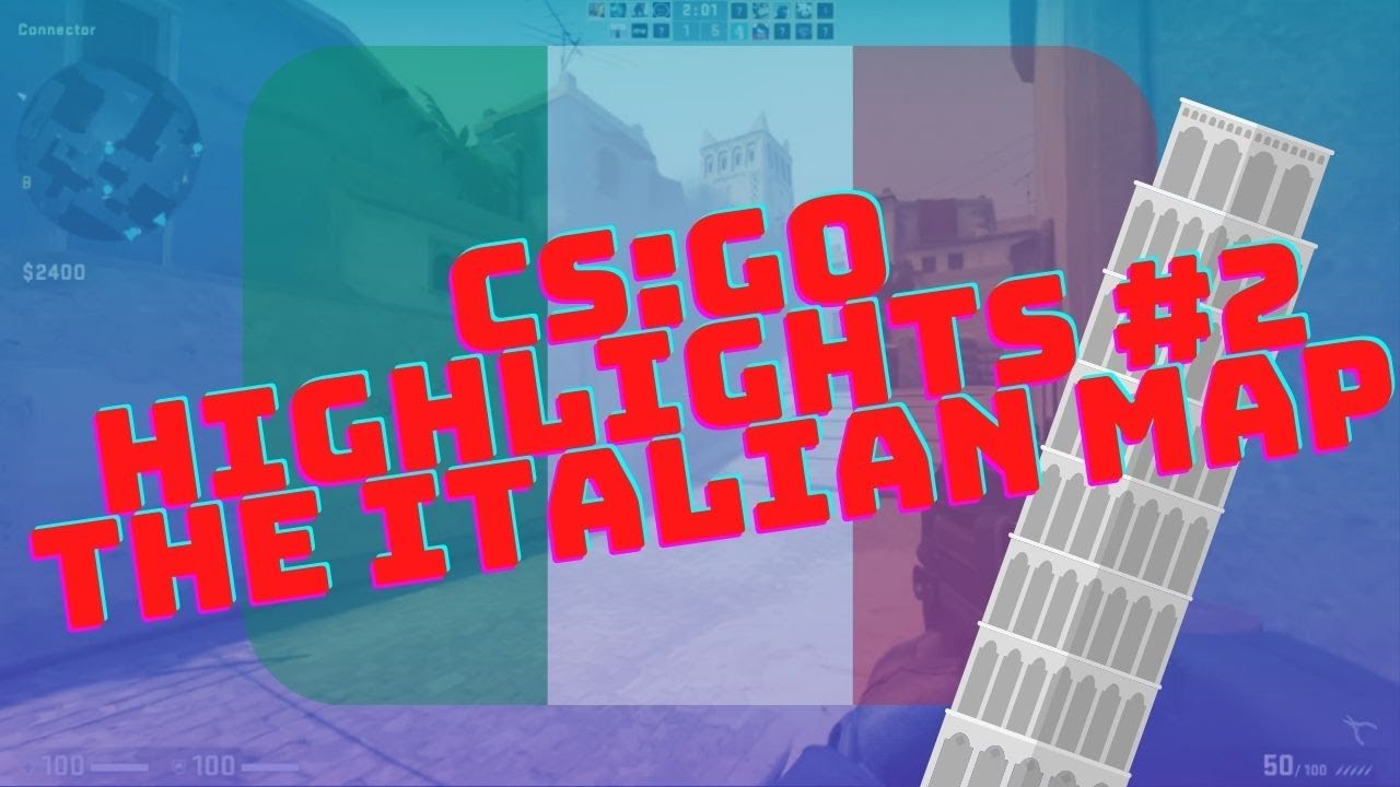 CSGO Highlights #2 | The Italian Map ;)